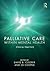 Palliative Care within Mental Health: Ethical Practice