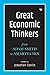 Great Economic Thinkers: From Adam Smith to Amartya Sen