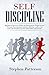 Self-Discipline: Blueprint ...