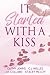 It Started With a Kiss