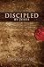 Discipled By Jesus: Matthew...