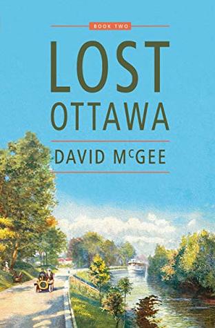 Lost Ottawa, Book Two (Kindle Edition)