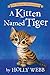 A Kitten Named Tiger (Pet Rescue Adventures)