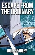 Escape from the Ordinary (Escape Series Book 1)