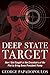 Deep State Target: How I Go...