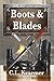 Boots and Blades