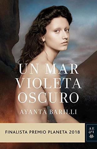 Portada de Un mar violeta oscuro, de Ayanta Barilli