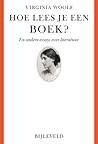 Hoe lees je een boek by Virginia Woolf Hoe lees je een boek by Virginia Woolf