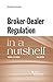 Broker-Dealer Regulation in a Nutshell (Nutshells)