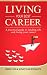 Living Your Best Career: A ...
