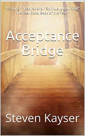Acceptance Bridge (Kindle Edition)