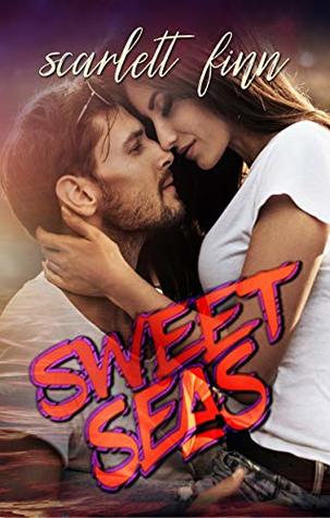 Sweet Seas (Love Against the Odds #1)