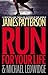 Run For Your Life by Ledwidge Michael Patterson ...