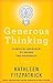 Generous Thinking: A Radical Approach to Saving the University
