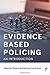Evidence Based Policing by Renee Mitchell