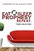Eat, Sleep, Prophesy, Repeat
