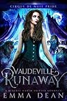 Vaudeville Runaway by Emma  Dean