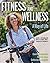 Fitness and Wellness: A Way...