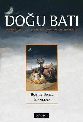 Doğu Batı Düşünce Dergisi Sayı: 84 Boş Ve Batıl İnançlar