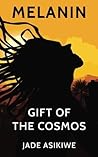 Melanin: Gift of ...