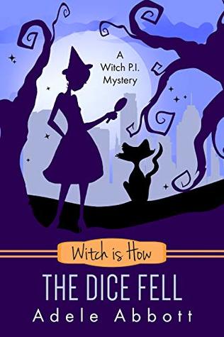 Witch is How The Dice Fell (A Witch P.I. Mystery, #30)