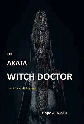 The Akata Witch Doctor: An African thriller book (Kindle Edition)