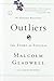 Outliers by Malcolm Gladwell