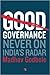 Good Governance: Never on I...