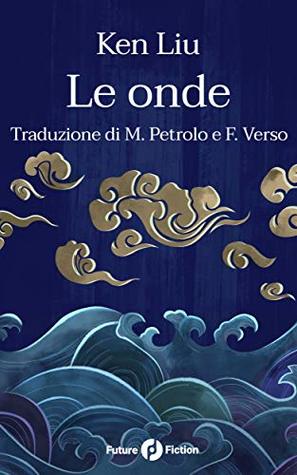 Le onde (Future Fiction Vol. 64)