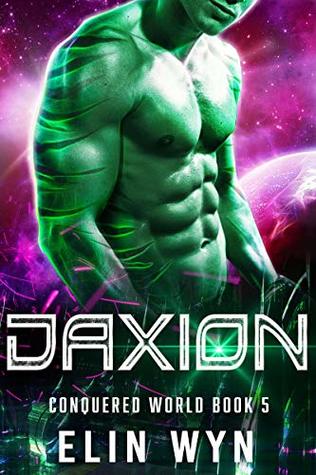 Daxion (Conquered World, #5)