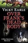 Over Frank's Dead Body (Meg Sheppard Mysteries #2)