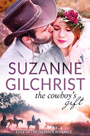 The Cowboy's Gift (Edge of the Outback Romance Book 3)