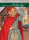 Changes for Felicity: A Winter Story (American Girls: Felicity, #6)