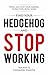 Find Your Hedgehog and Stop Working by Socrate Exantus