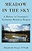 Meadow in the Sky: A History of Yosemite's Tuolumne Meadows Region