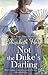 Not the Duke's Darling (Greycourt, #1)