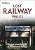 Lost Railway Walks