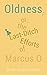 Oldness; or, the Last-Ditch...