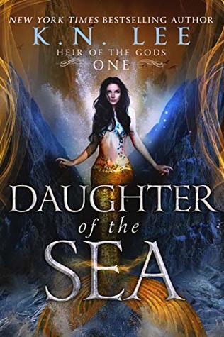 Daughter of the Sea: An Epic Mermaid Adventure (Heir of the Gods Book 1)