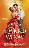 To Woo a Wicked Widow (The Widows' Club, #1)