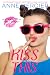 Kiss This (Kiss #1)