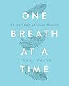 Book cover for One Breath at a Time: A Skeptic's Guide to Christian Meditation