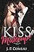 Kiss and Makeup (Chicago CEO #3)