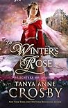A Winter's Rose by Tanya Anne Crosby
