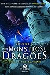 Entre Monstros e Dragões - Volume I