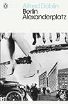 Berlin Alexanderplatz by Alfred Döblin