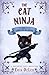 The Cat Ninja and a Cabal o...