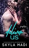 Deliver Us by Skyla Madi