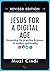 Jesus For A Digital Age: Ac...