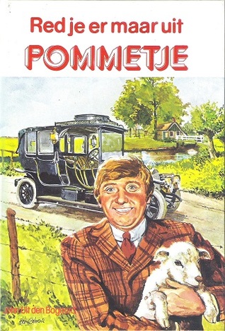 Red je er maar uit Pommetje